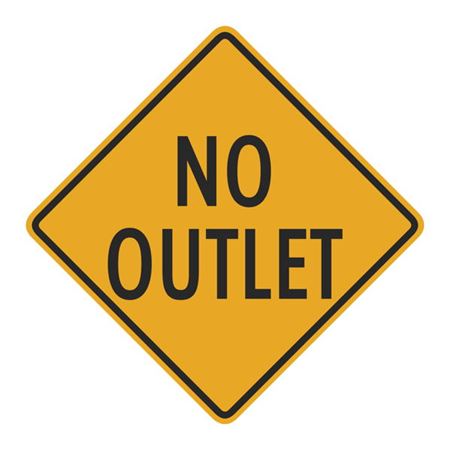 No Outlet Sign  24" x 24"